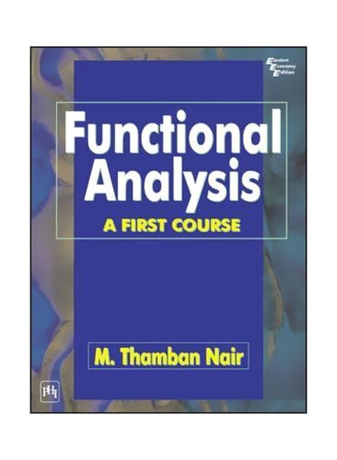 Functional Analysis: A First Course Paperback English by M. T. Nair - 30 Oct 2004 