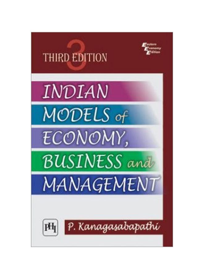 Indian Models Of Economy Business And Management Paperback English by P. Kanagasabapathi - 01 Dec 2012 