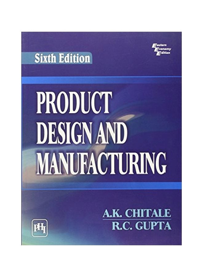 Product Design And Manufacturing Paperback English by A. K. Chitale - 01 Sep 2007 