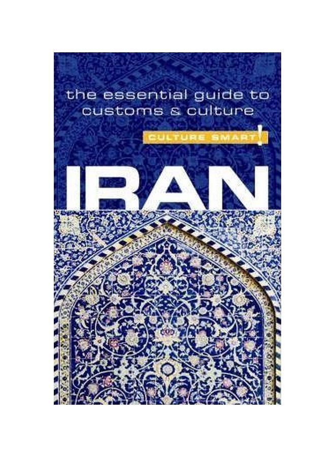 Iran: Culture Smart! The Essential Guide to Customs And Culture Paperback English by Stuart Williams - 07 Oct 2008 