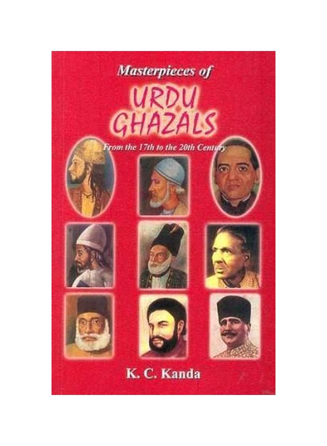 Masterpieces Of Urdu Ghazal: From 17th To 18th Century Paperback English by K. C. Kanda - 1 Aug 1992 