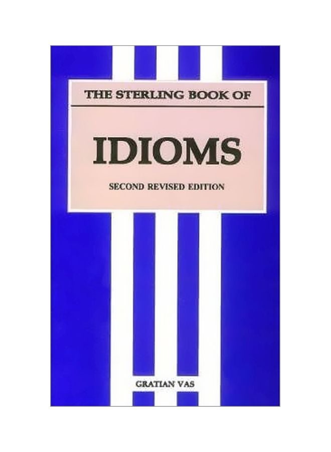 The Sterling Book Of IDIOMS paperback english - 06 Sep 2000 