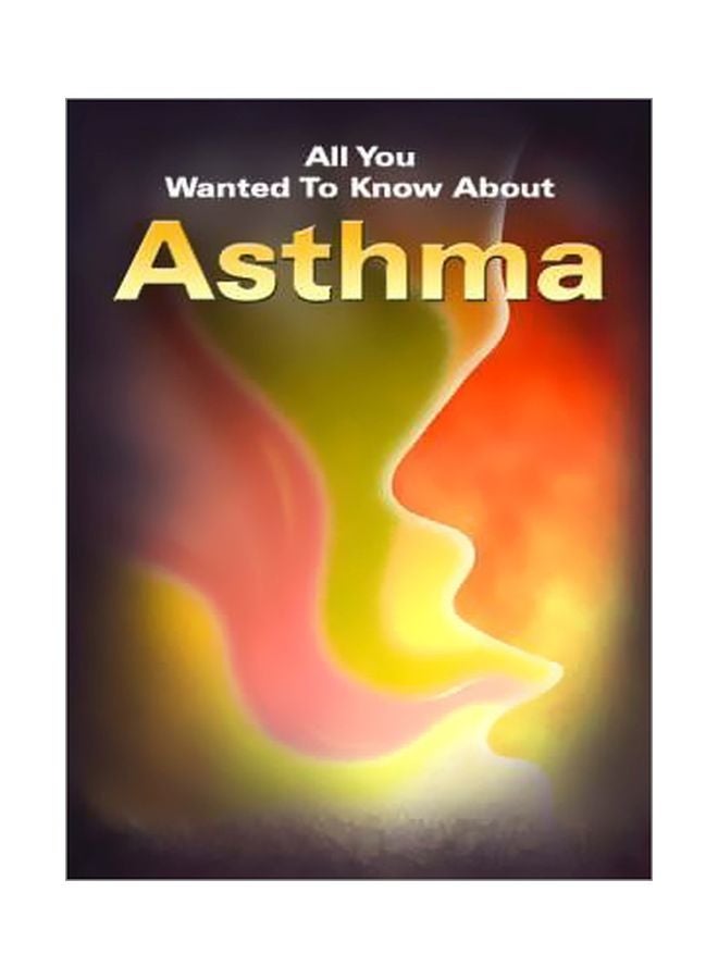 Asthma : All You Wanted To Know About Paperback English by Dr. Savitri Ramaiah - 37956 