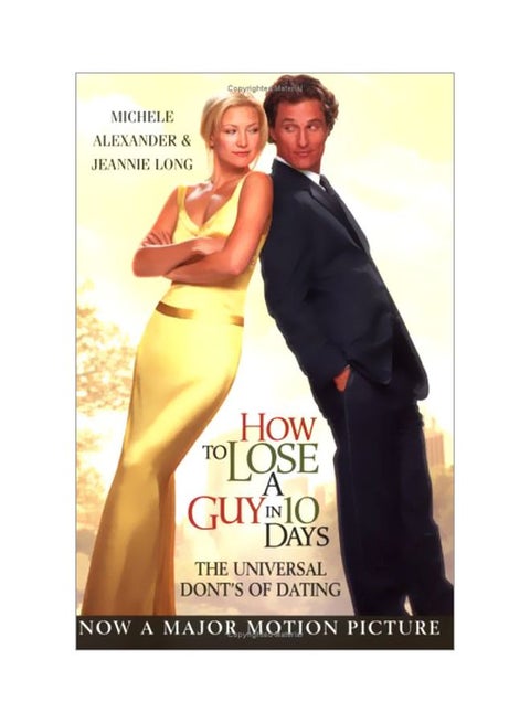 How To Lose A Guy 10 Days: The Universal Dont's Of Dating Paperback English - 17 Apr 2003