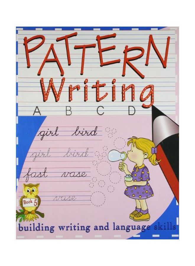 Pattern Writing : Building Writing And Language Skill paperback english 