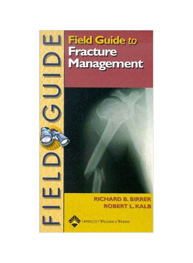 Field Guide To Fracture Management Paperback English by Richard B. Birrer - 11-Oct-04 