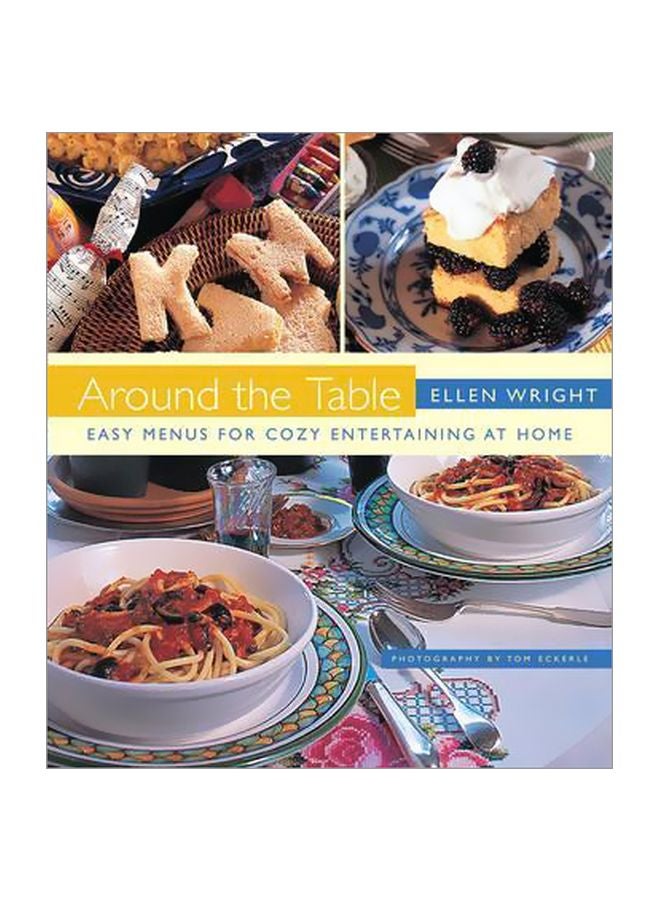 Around The Table: Easy Menus For Cozy Entertaining At Home paperback english - 13 Sep 2011