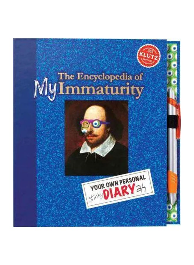 The Encyclopedia Of My Immaturity: My Own Personal Diary Hardcover English by Klutz Eds - 01 Aug 2011 