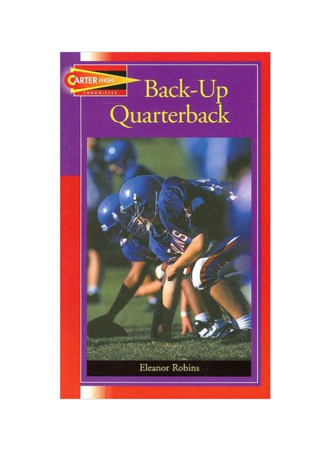 Carter High Chronicles: Back-Up Quarterback paperback english - 01 Aug 2004 