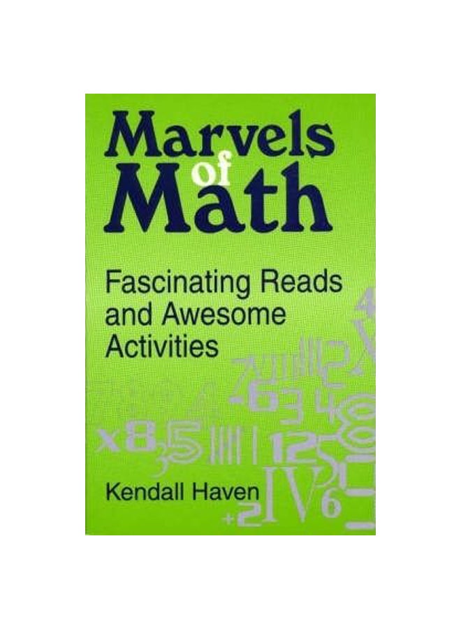 Marvels Of Math: Fascinating Reads And Awesome Activities Paperback English by Kendall Haven - 15 Oct 1998 