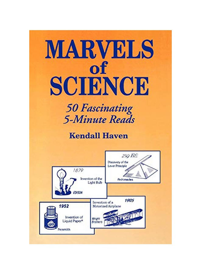Marvels Of Science: 50 Fascinating 5-Minute Reads Paperback English by Kendall Haven - 5 Sep 2000 