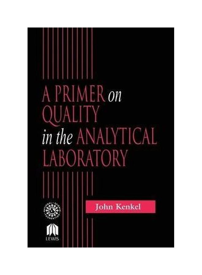 A Primer On Quality In The Analytical Laboratory Paperback English by John Kenkel - 09 Dec 1999 