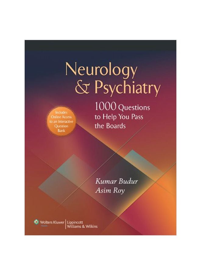 Neurology And Psychiatry: 1000 Questions To Help You Pass The Boards Paperback English by Kumar Budur - 01 Mar 2009 