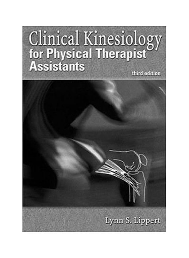 Clinical Kinesiology For Physical Therapist Assistants Paperback English by Lynn S. Lippert - 01 Aug 2000