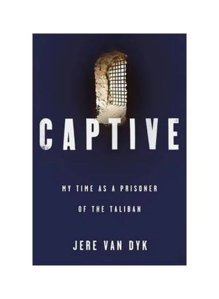 Captive: My Time As A Prisoner Of The Taliban paperback english - 29 Jul 2010 - v1607413537/N42761758A_1