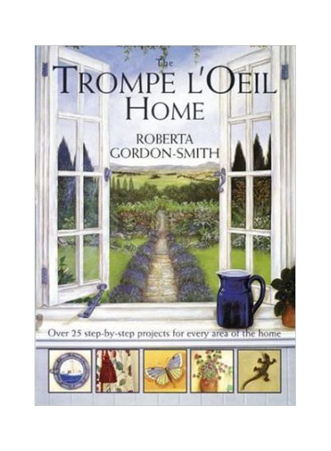 The Trompe L'Oeil Home Paperback English by Roberta Gordon-Smith - 01 Jan 2001 