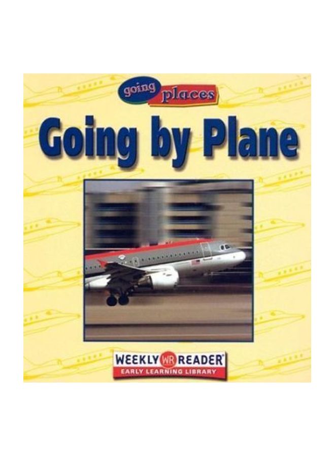 Going Places: Going By Plane Hardcover English by Susan Ashley - 01 Aug 2003