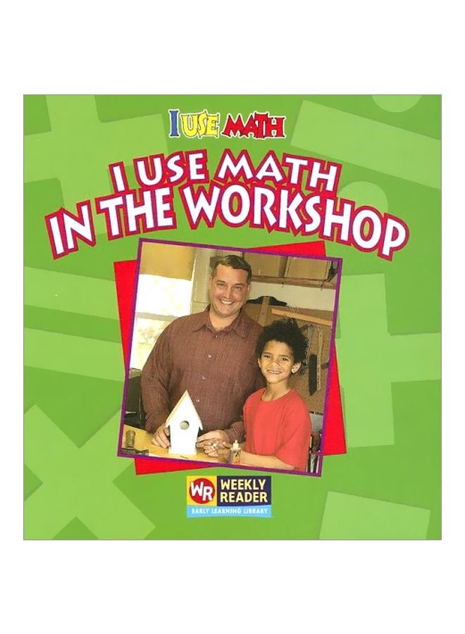 I Use Math In The Workshop hardcover english - 1 Jul 2005 