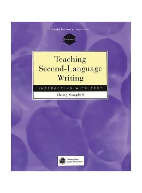 Teaching Second-Language Writing: Interacting With Text Paperback English by Cherry Campbell - 01 Feb 1998