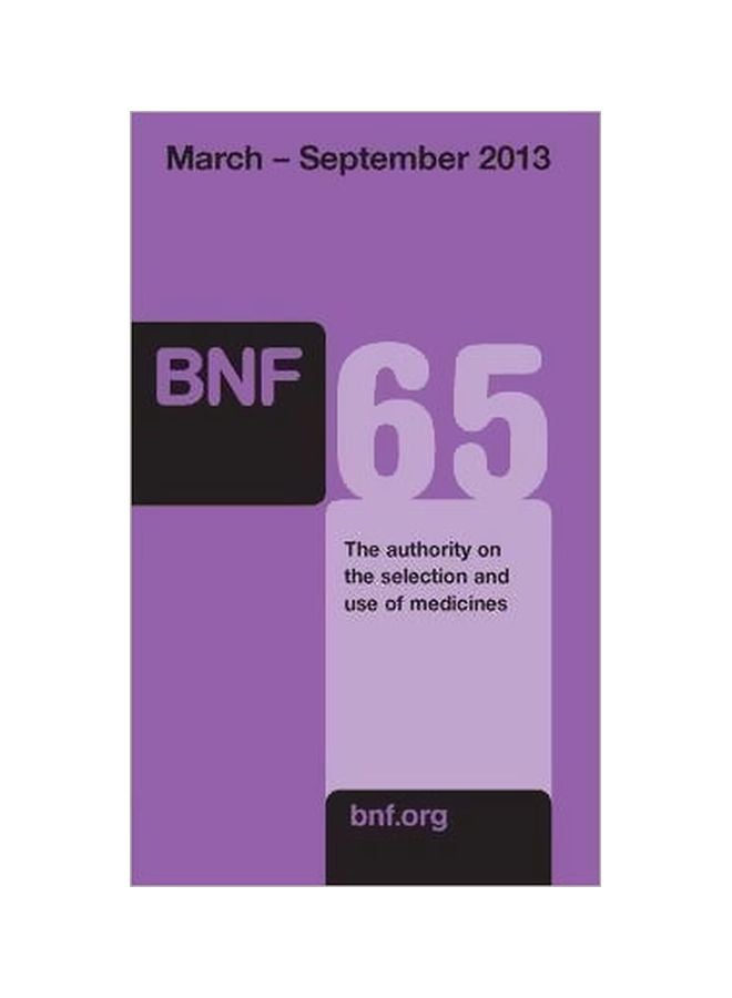 British National Formulary (BNF) 65 Paperback English - 21 March 2013 