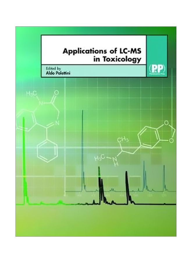 Applications Of LC-MS In Toxicology Hardcover English by Aldo Polettini - 15 Jun 2006 