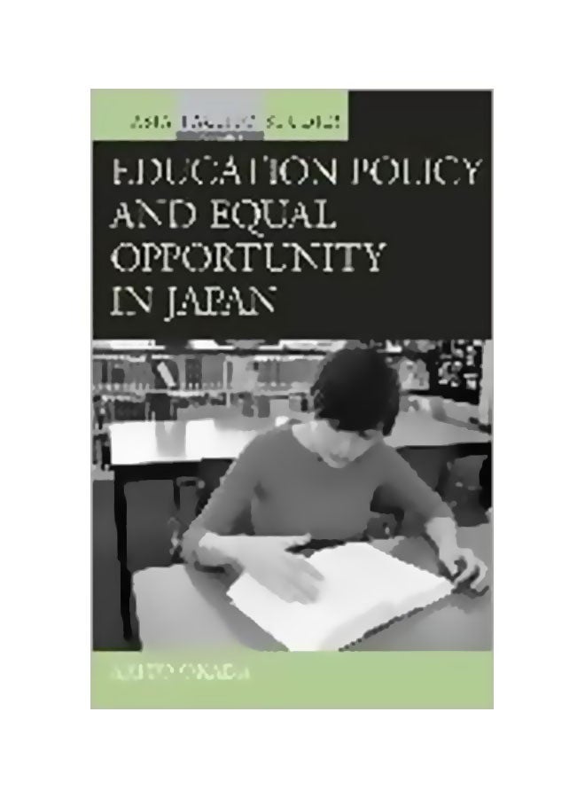 Education Policy And Equal Opportunity In Japan Hardcover English by Akito Okada - 31 Dec 2011 