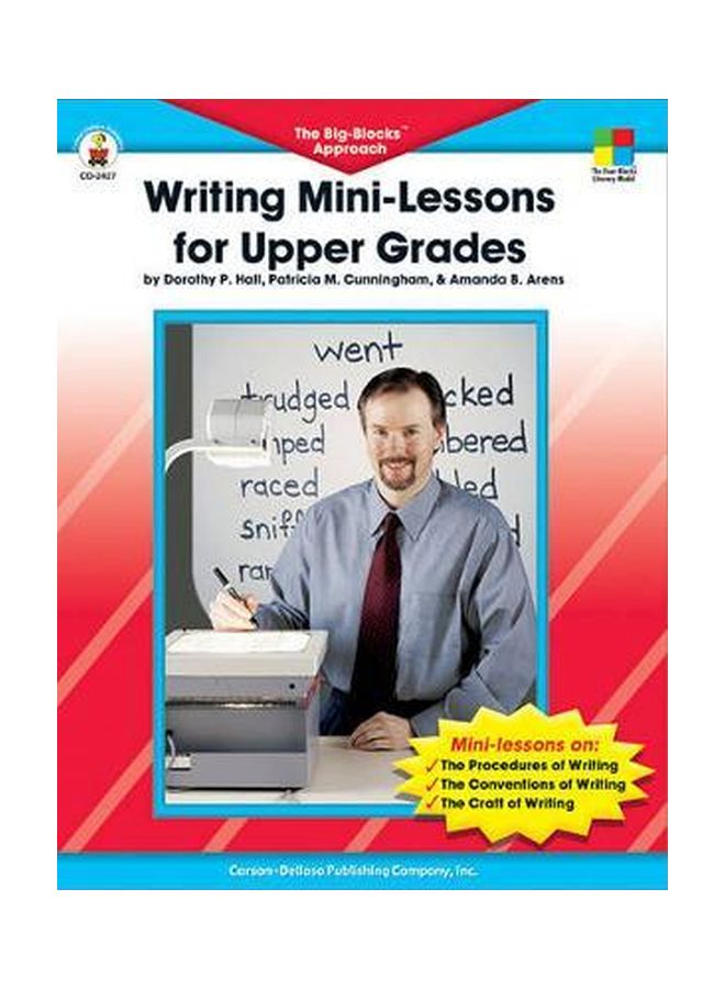 Writing Mini-Lessons For Upper Grades: The Big-Blocks Approach Paperback English by Dorothy P. Hall - 01-Oct-05 