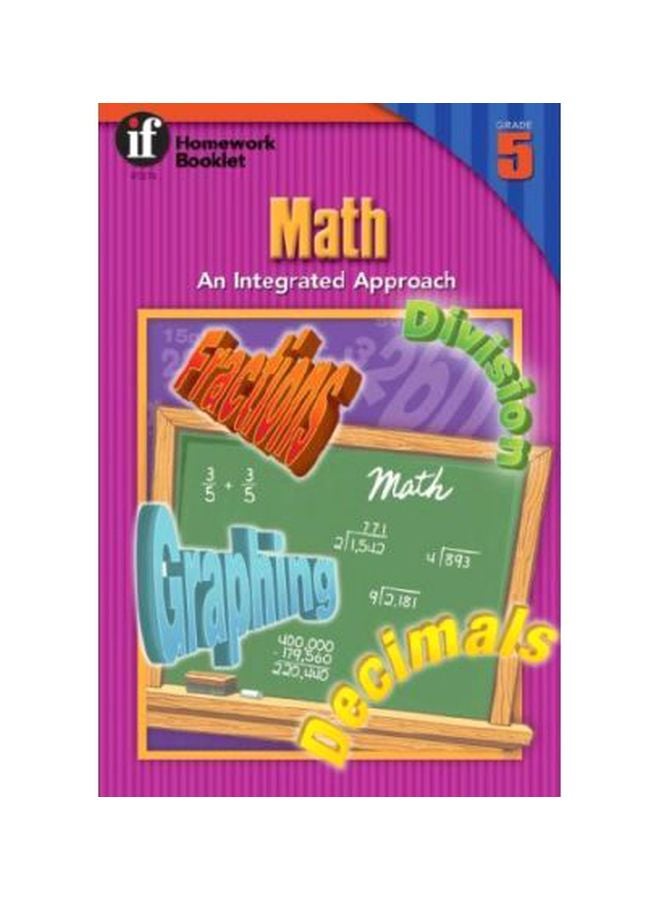Math: An Integrated Approach Homework Booklet, Grade 5 paperback english - 29 Jan 1999 
