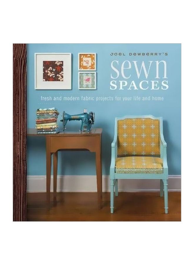 Sewn Spaces Paperback English by Joel Dewberry - 30 Jul 2010
