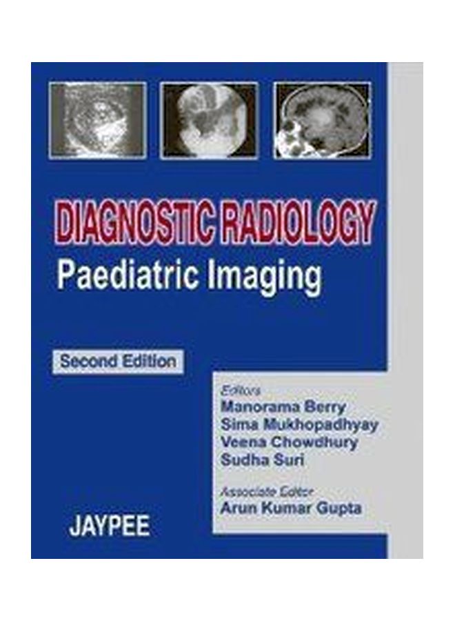 Diagnostic Radiology: Paediatric Imaging Paperback English by Berry Mukhopadhyay Suri Chowdhury - 01-Dec-04
