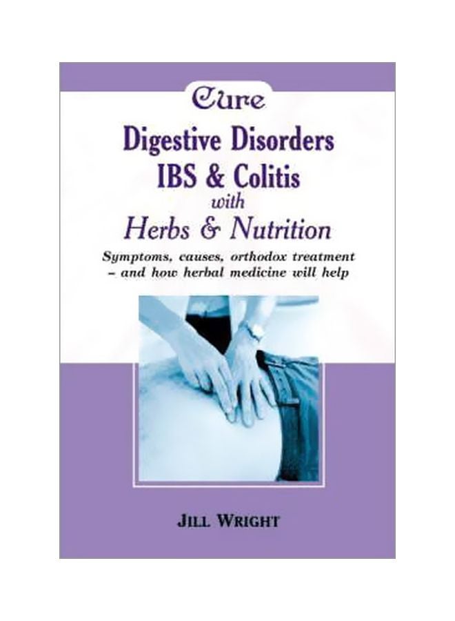 Digestive Disorders IBS And Colitis With Herbs And Nutrition paperback english - 30 Jun 2004 