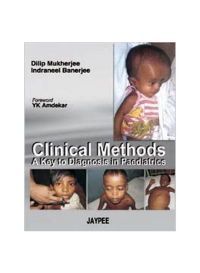 Clinical Methods: A Key To Diagnosis In Paediatrics Paperback English by Dilip Mukherjee - 30 Dec 2008 