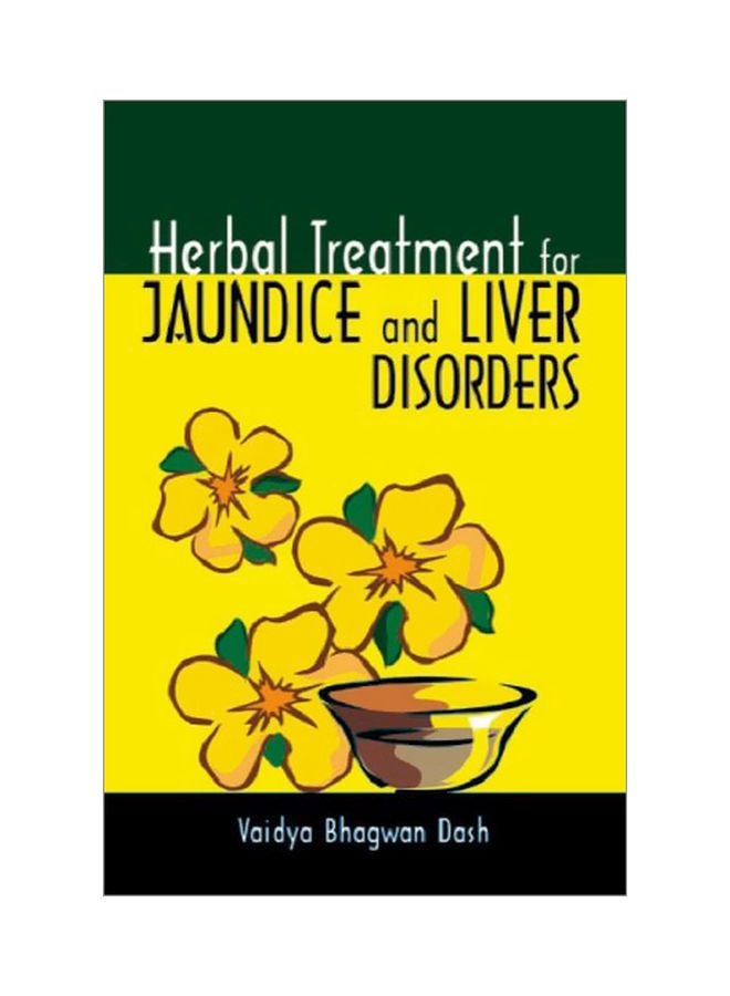 Herbal Treatment For Jaundice And Liver Disorders Paperback English by Vaidya Bhagwan Dash - 37437 