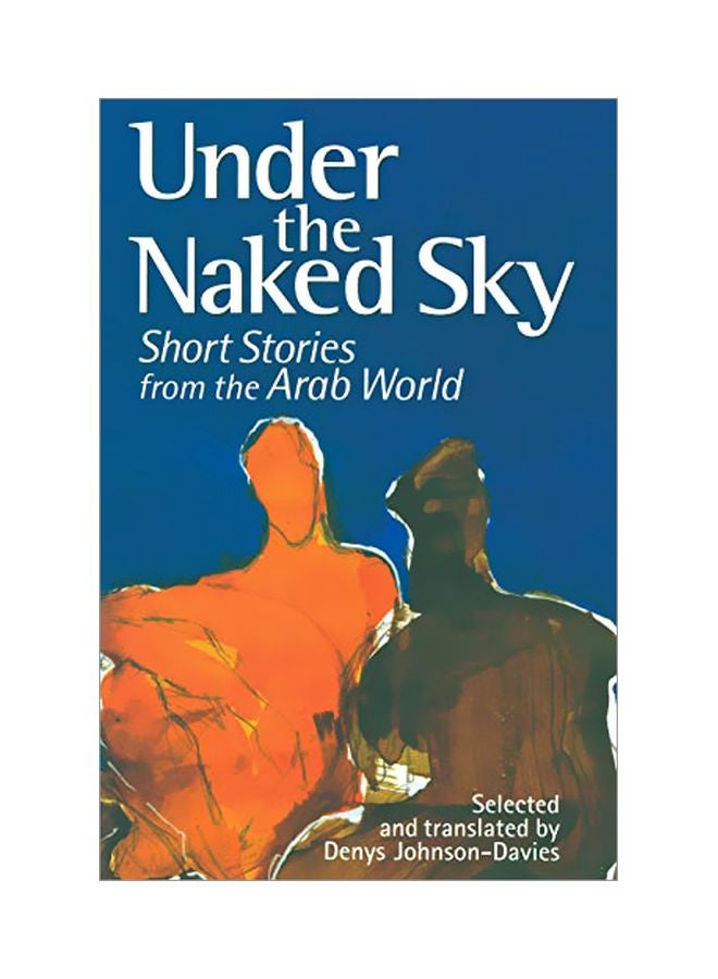 Under The Naked Sky: Short Stories From The Arab World Paperback English by Kittee Berns - 38261