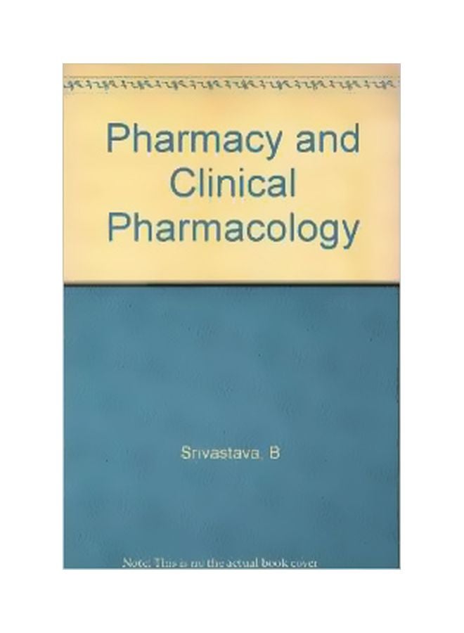 Pharmacy And Clinical Pharmacology Paperback English by B. Srivastava - 39083 