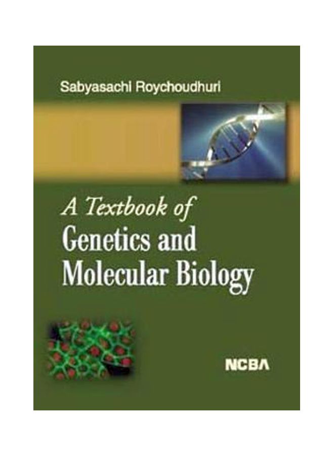 A Textbook Of Genetics And Molecular Biology Paperback English by Sabyasachi Roychoudhuri - 01 Jan 2011