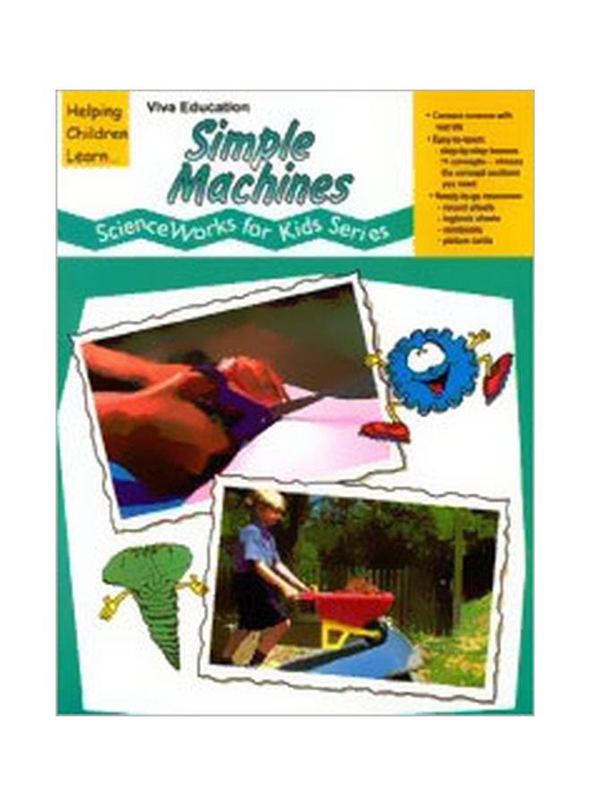 Simple Machines: Science Works For Kids Series paperback english 