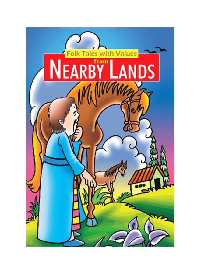Folk Tales With Values From Nearby Lands paperback english 