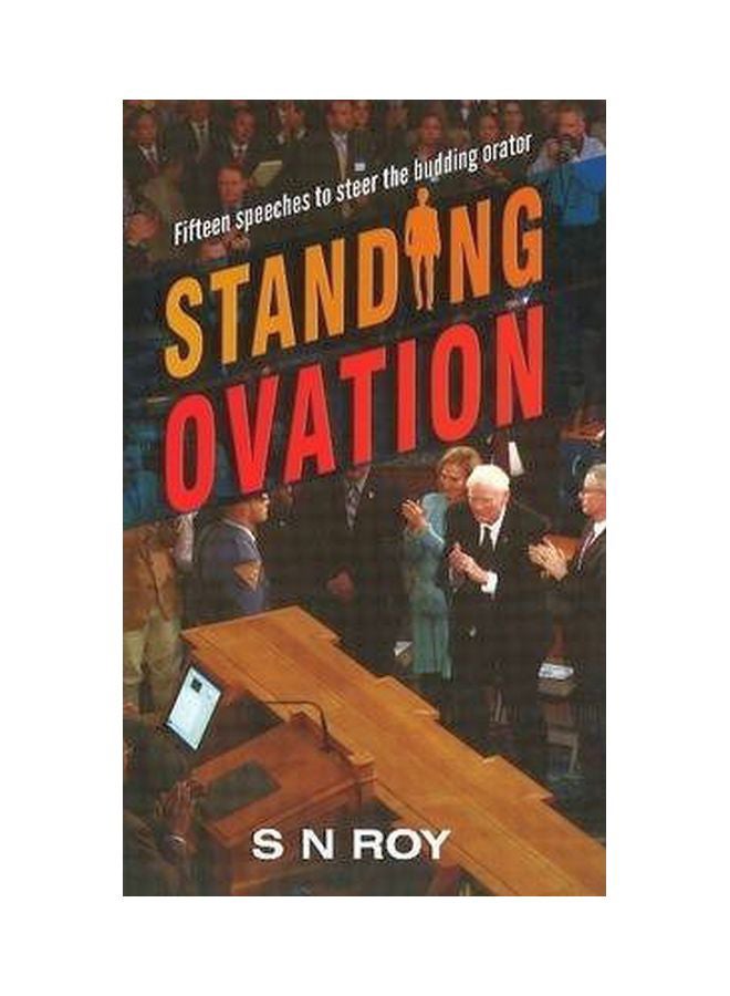 Standing Ovation: Fifteen Speeches To Steer The Budding Orator paperback english - 01 Jan 2013 