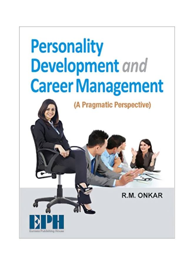 Personality Development And Career Management: A Pragmatic Perspective Paperback English by R. M. Onkar - 01 Dec 2010 