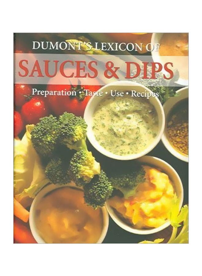 Dumont's Lexicon Of Sauces & Dips Hardcover English by Kristiane Muller-Urban - 30 June 2005 