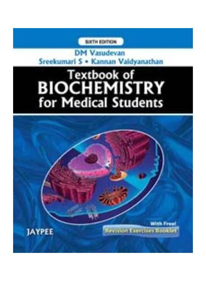 Textbook Of Biochemistry For Medical Students Paperback English by D M Vasudevan - 40508 