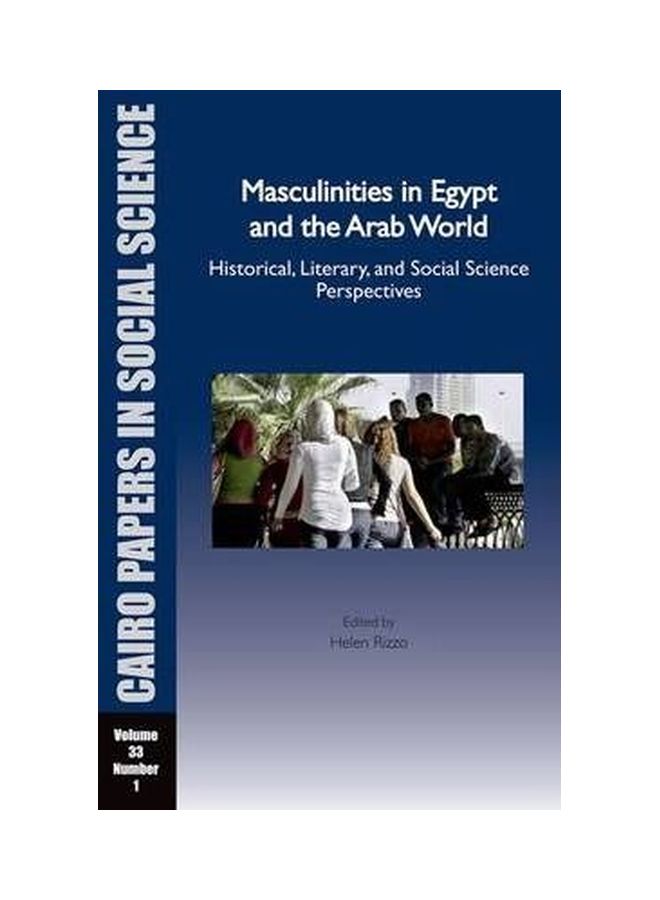 Masculinities In Egypt And The Arab World: Historical, Literary, And Social Science Perspectives Paperback English - 14 Jan 2015 