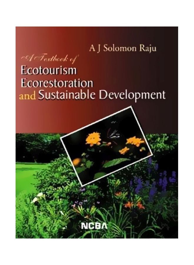 A Textbook Of Ecotourism Ecorestoration And Sustainable Development Hardcover English by Aluri Jacob Solomon Raju - 1 Jan 2007 