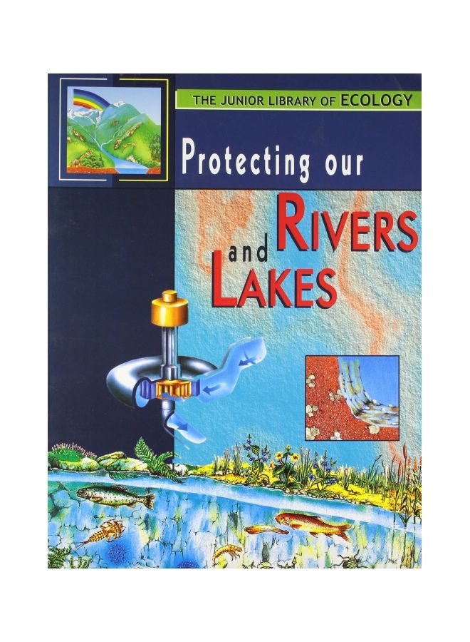Protecting Our Rivers And Lakes paperback english