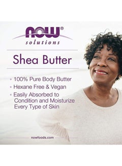 Now Foods Pure Shea Butter Moisturizer Clear 198grams  - Image 4