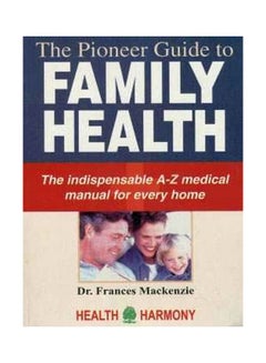 The Pioneer Guide To Family Health Hardcover English by Frances MacKenzie - 01 Aug 2002 - v1607420295/N42765486A_1