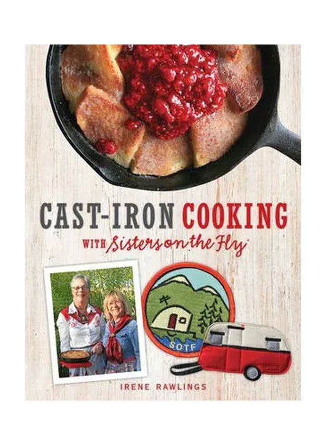 Cast-Iron Cooking With Sisters On The Fly Paperback English by Irene Rawlings - 3 Jun 2013