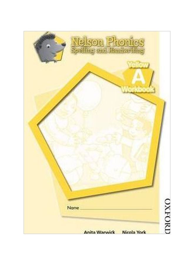 Nelson Phonics Spelling and Handwriting Yellow Workbook A english 15 Feb 2010