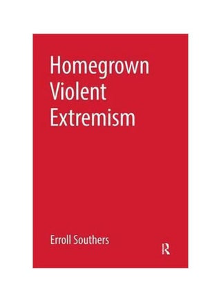 Homegrown Violent Extremism Paperback English by Erroll Southers - 01 Dec 2014 - v1607424170/N42762883A_1
